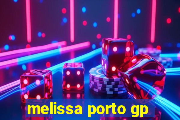 melissa porto gp